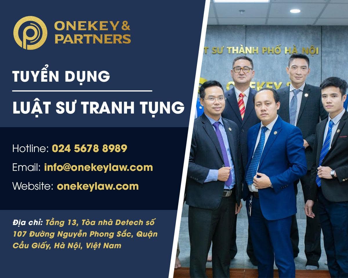 ONEKEY & PARTNERS TUYỂN DỤNG LUẬT SƯ TỐ TỤNG